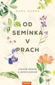 Od semínka v prach Od semínka v prach