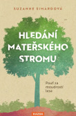 Hledání mateřského stromu Hledání mateřského stromu