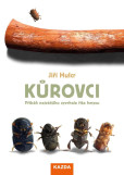 Kůrovci - Příběh největšího vyvrhele říše hmyzu Kůrovci - Příběh největšího vyvrhele říše hmyzu