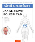 Páteř a ploténky - Jak se zbavit bolesti zad Páteř a ploténky - Jak se zbavit bolesti zad