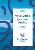 Výslovnost spisovné češtiny Výslovnost spisovné češtiny