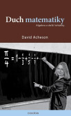 Duch matematiky - Algebra a další lahůdky Duch matematiky - Algebra a další lahůdky
