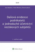 Daňová evidence podnikatelů a jednoduché účetnictví neziskových subjektů, 3. rozšířené vydání Daňová evidence podnikatelů a jednoduché účetnictví neziskových subjektů, 3. rozšířené vydání