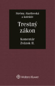 Trestný zákon. Komentár Zväzok II. Trestný zákon. Komentár Zväzok II.