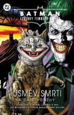 Batman - Legendy Temného rytíře: Úsměv smrti a další příběhy Batman - Legendy Temného rytíře: Úsměv smrti a další příběhy