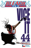 Bleach 44: Vice It Bleach 44: Vice It