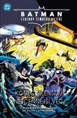 Batman - Legendy Temného rytíře: Konec šílenství / Nejcennější věc Batman - Legendy Temného rytíře: Konec šílenství / Nejcennější věc