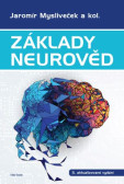 Základy neurověd (3. aktualizované vydání) Základy neurověd (3. aktualizované vydání)