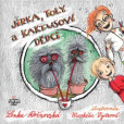 Jirka, Toly a kaktusoví dědci Jirka, Toly a kaktusoví dědci