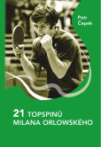 21 topspinů Milana Orlowského 21 topspinů Milana Orlowského