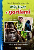 Můj život s gorilami - Marek Ždánský vypravuje Můj život s gorilami - Marek Ždánský vypravuje