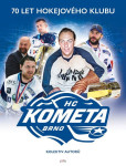 Kometa. 70 let hokejového klubu Kometa. 70 let hokejového klubu