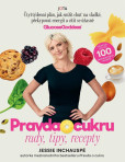 Pravda o cukru - Rady, tipy, recepty Pravda o cukru - Rady, tipy, recepty