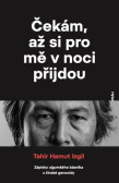 Čekám, až si pro mě v noci přijdou Čekám, až si pro mě v noci přijdou