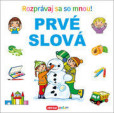 Prvé slová - Rozprávaj sa so mnou! Prvé slová - Rozprávaj sa so mnou!