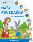 Naše povedačky so zvieratkami - Modrá kniha Naše povedačky so zvieratkami - Modrá kniha