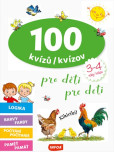 100 kvízů pro děti (3-4 roky) - 100 kvízov pre deti (3-4 rokov) (CZ-SK vydanie) 100 kvízů pro děti (3-4 roky) - 100 kvízov pre deti (3-4 rokov) (CZ-SK vydanie)