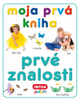Moja prvá kniha - prvé znalosti Moja prvá kniha - prvé znalosti