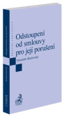 Odstoupení od smlouvy pro její porušení Odstoupení od smlouvy pro její porušení