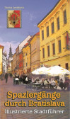 Spaziergänge in Bratislava Spaziergänge in Bratislava