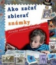 Ako začať zbierať známky Ako začať zbierať známky