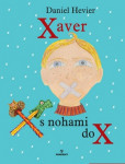 Xaver s nohami do X Xaver s nohami do X