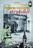 Prešporsko bratislavské strašidlá Prešporsko bratislavské strašidlá