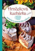 Hrnčeková kuchárka alebo pečenie bez váženia Hrnčeková kuchárka alebo pečenie bez váženia