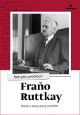 Náš pán profesor Fraňo Ruttkay Náš pán profesor Fraňo Ruttkay