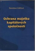 Ochrana majetku kapitálových spoločností Ochrana majetku kapitálových spoločností