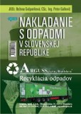 Nakladanie s odpadmi v Slovenskej republike Nakladanie s odpadmi v Slovenskej republike
