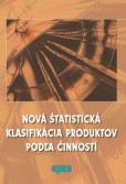 Nová štatistická klasifikácia produktov podľa činností