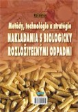 Metódy, technológie a stratégie nakladania s biologicky rozložiteľnými odpadmi