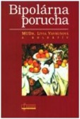 Bipolárna porucha Bipolárna porucha