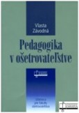 Pedagogika v ošetrovateľstve Pedagogika v ošetrovateľstve
