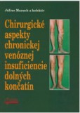 Chirurgické aspekty chronickej venóznej insuficiencie dolných končatín Chirurgické aspekty chronickej venóznej insuficiencie dolných končatín