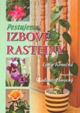 Pestujeme izbové rastliny Pestujeme izbové rastliny