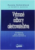 Vybrané odbory ošetrovateľstva Vybrané odbory ošetrovateľstva