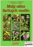 Malý atlas liečívých rastlín Malý atlas liečívých rastlín