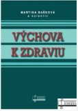 Výchova k zdraviu Výchova k zdraviu
