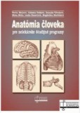 Anatómia človeka pre nelekárske študijné odbory Anatómia človeka pre nelekárske študijné odbory