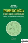 Farmakognózia. Biogenéza prírodných látok Farmakognózia. Biogenéza prírodných látok