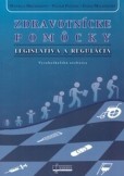 Zdravotnícke pomôcky: Legislatíva a regulácia Zdravotnícke pomôcky: Legislatíva a regulácia
