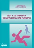 Pády a ich prevencia u hospitalizovaných pacientov Pády a ich prevencia u hospitalizovaných pacientov