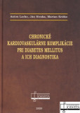 Chronické kardiovaskulárne komplikácie pri diabetes mellitus a ich diagnostika Chronické kardiovaskulárne komplikácie pri diabetes mellitus a ich diagnostika