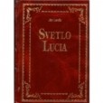 Svetlo Lucia Svetlo Lucia