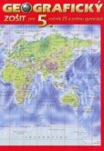 Geografický zošit pre 5. ročník a prímu osemročných gymnázií Geografický zošit pre 5. ročník a prímu osemročných gymnázií