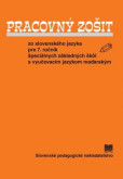 Pracovný zošit zo slovenského jazyka pre 7. ročník ŠZŠ s VJM 