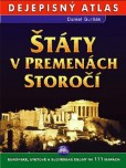 Štáty v premenách storočí Štáty v premenách storočí
