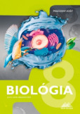 BIOLÓGIA 8 - pracovný zošit BIOLÓGIA 8 - pracovný zošit